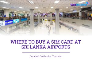 SIM CARD AT SRI LANKA Airport